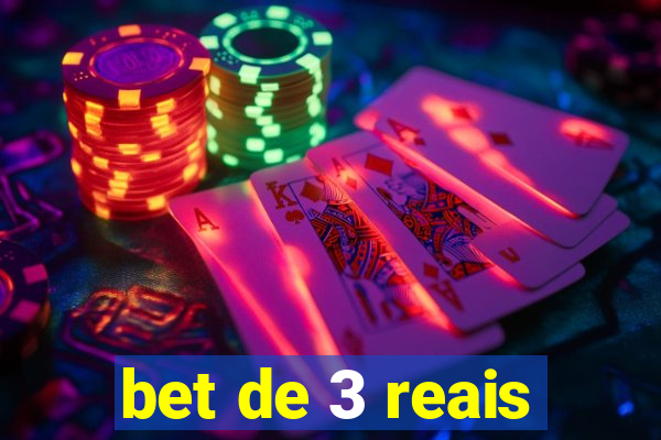 bet de 3 reais